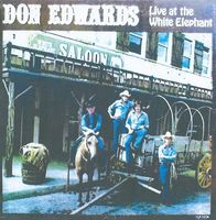 Don Edwards - Live At The White Elephant